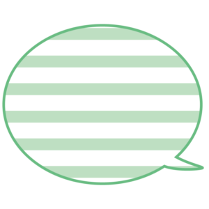 横縞模様の吹き出し（緑色）